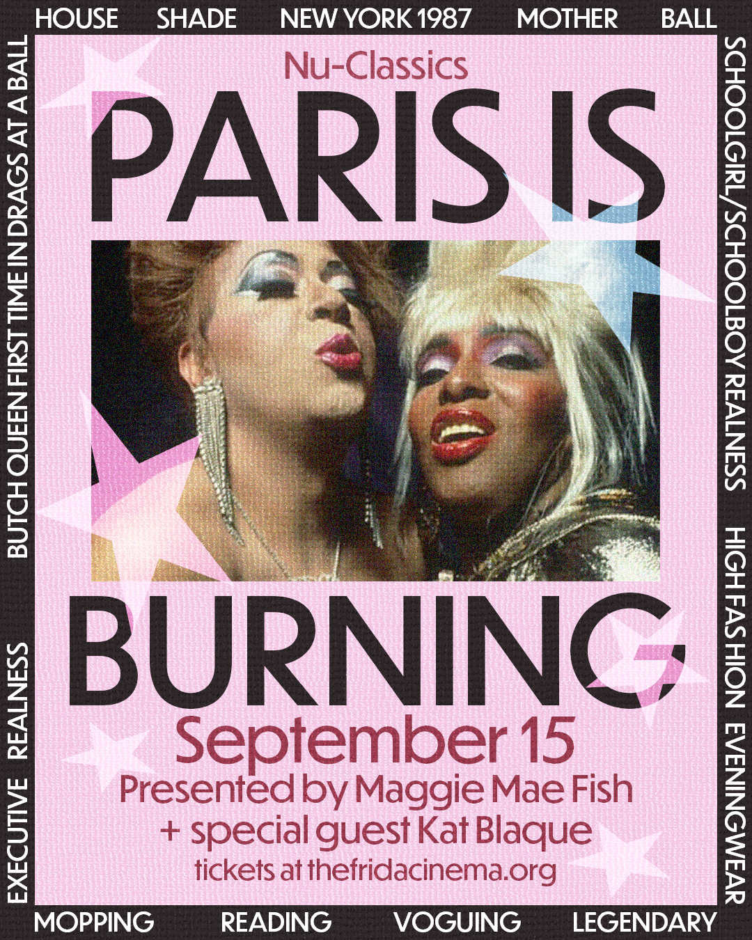 EVENT ANNOUNCEMENT: Paris is Burning at the Frida with Maggie Mae Fish